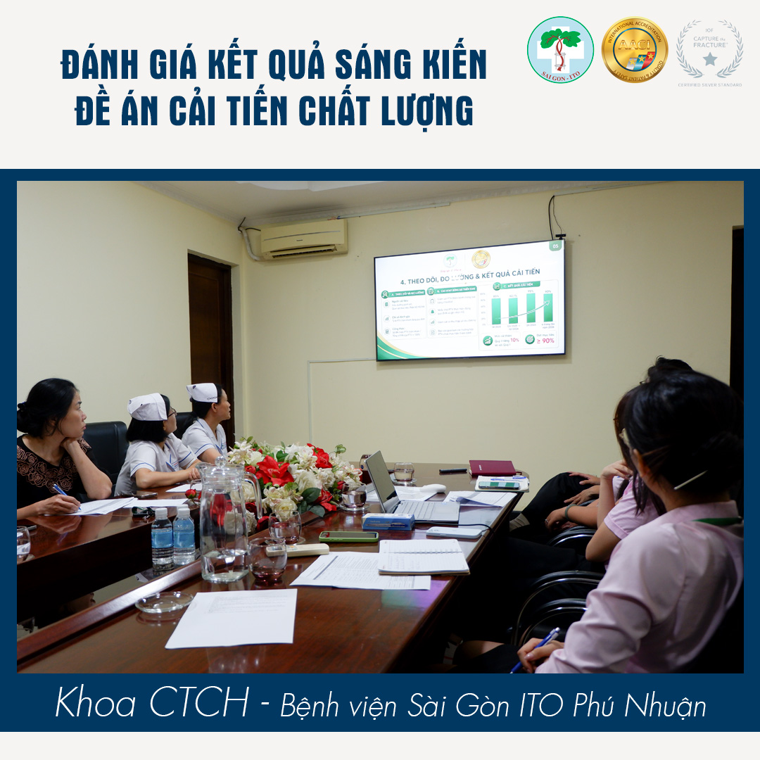 69 ĐỀ ÁN CẢI TIẾN CHẤT LƯỢNG ĐƯỢC ĐÁNH GIÁ – KHẲNG ĐỊNH CAM KẾT CẢI TIẾN LIÊN TỤC TẠI HỆ THỐNG BỆNH VIỆN SAIGON-ITO 31 KHOA CTCH