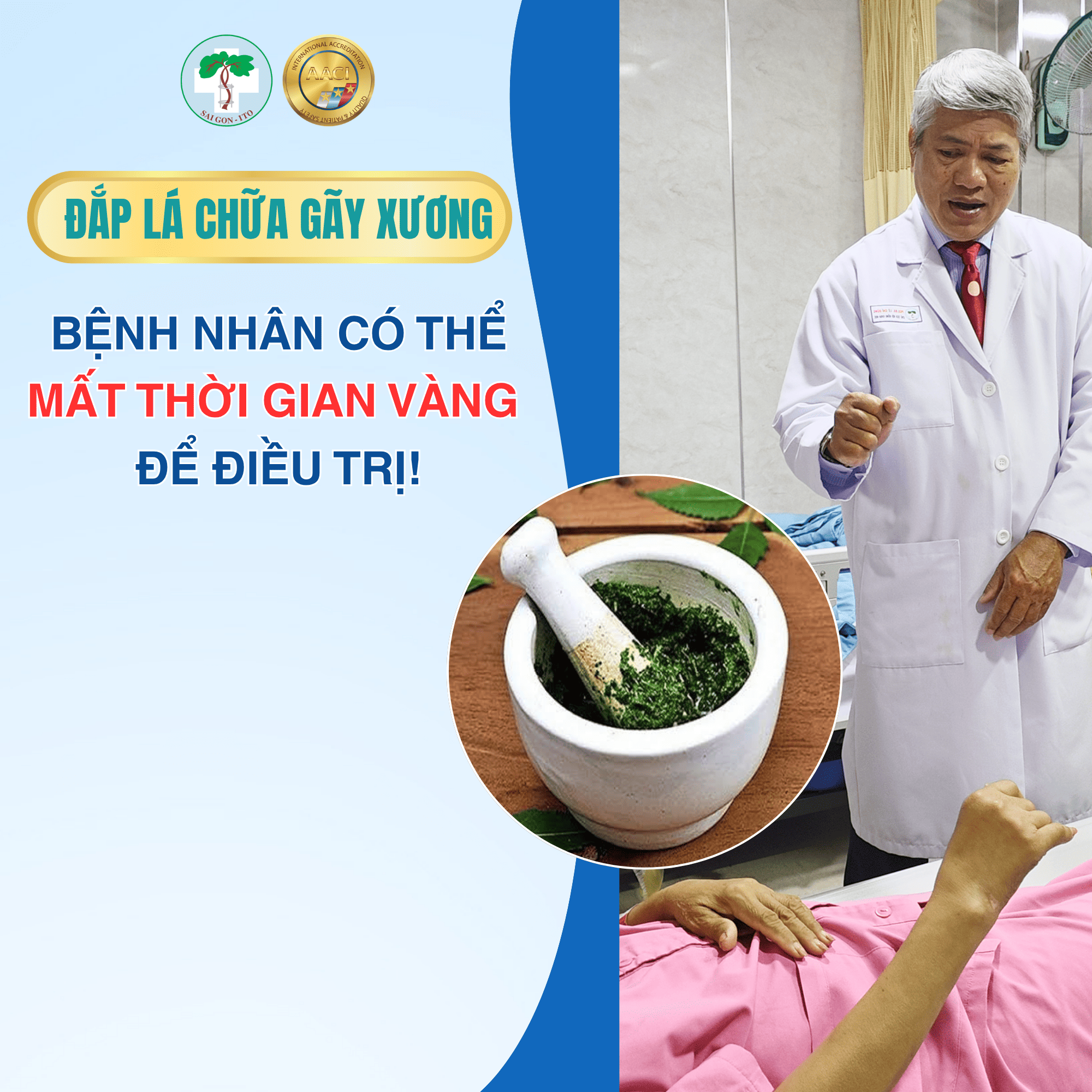 Đắp lá chữa gãy xương, Bệnh nhân có thể mất thời gian vàng để điều trị! 1 saigonito daplacyhanthuongchinhhinh